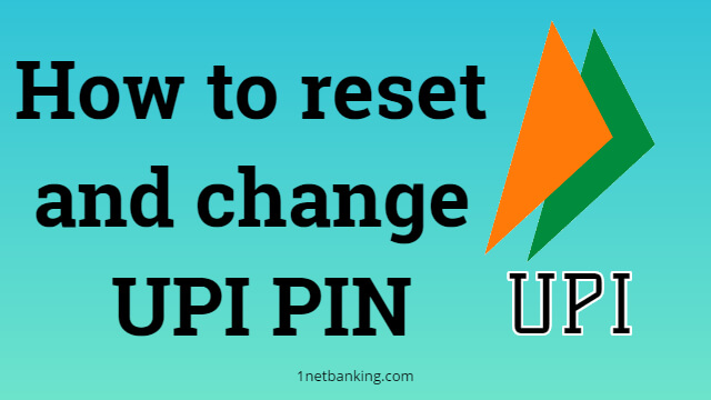 Forgot UPI PIN: How to reset UPI PIN? [In 2 minutes]