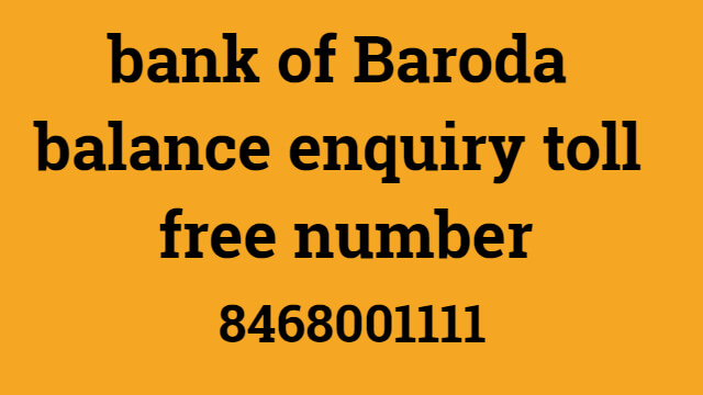 bank of Baroda balance enquiry toll free number