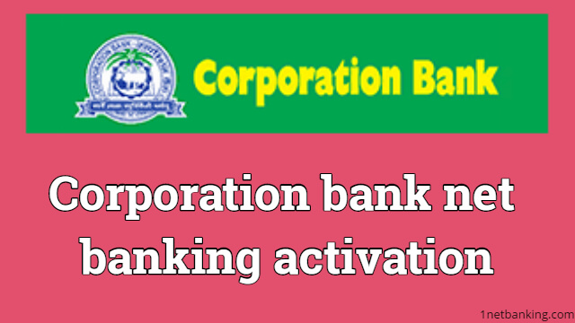 Corporation bank net banking registration