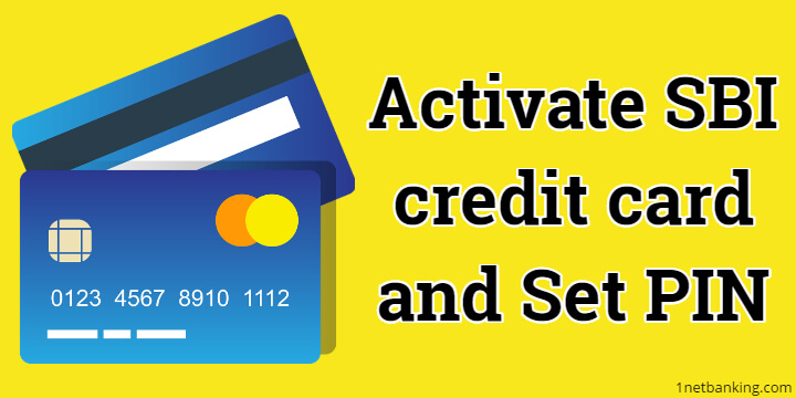 SBI Credit card activation and set PIN within 5 minutes