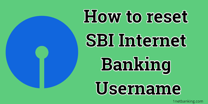 How to reset SBI Internet Banking Username