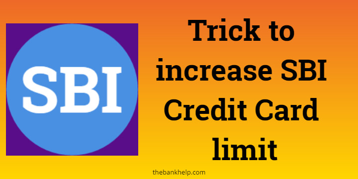 SBI credit card limit increase tricks and tips 1