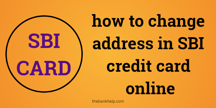 SBI credit card address change online