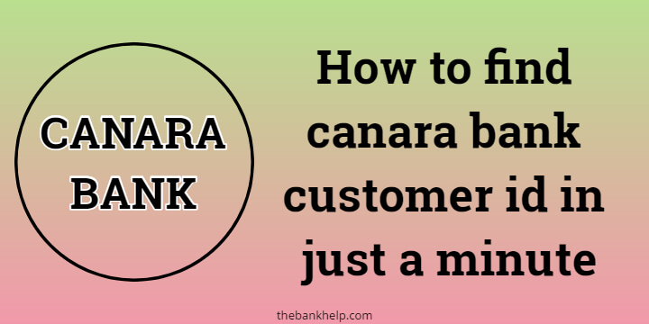How to find canara bank customer id