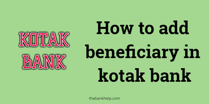 How to add beneficiary in kotak bank? [In just 1 minute]