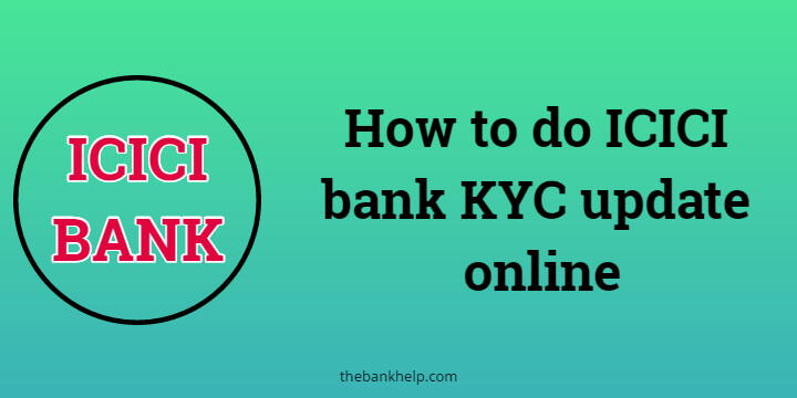 ICICI bank KYC update online