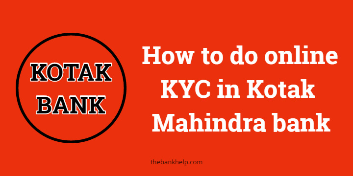 How to do online KYC in Kotak Mahindra bank