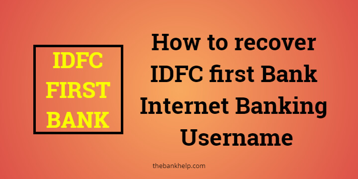 Forgot IDFC Bank Username