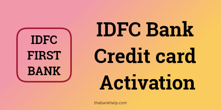 IDFC bank credit card activation