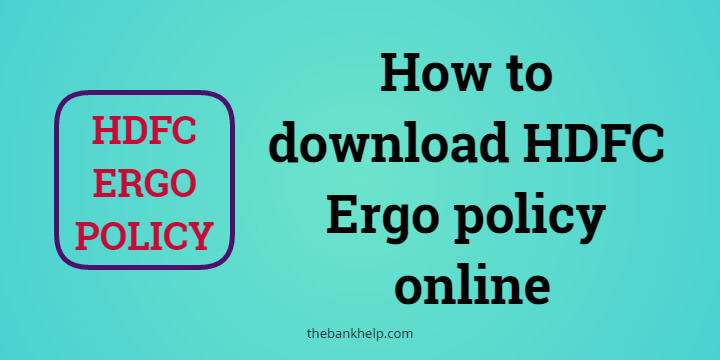 How to download HDFC Ergo Policy online? [within 5 minutes] 1