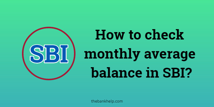 How to check monthly average balance in SBI?
