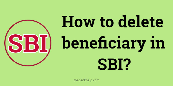 How to delete beneficiary in SBI