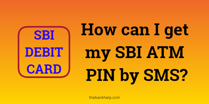 How can I get my SBI ATM PIN by SMS?
