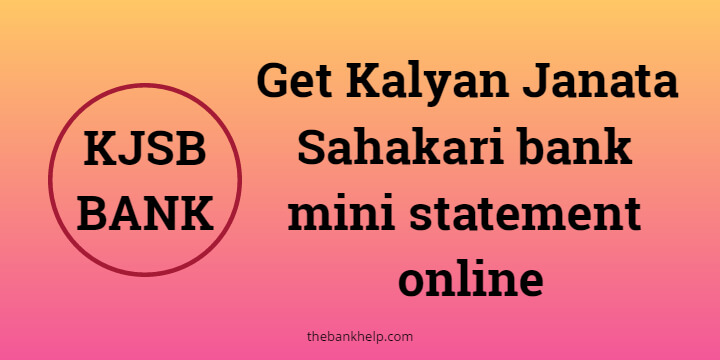 How to check Kalyan Janata Sahakari bank mini statement online