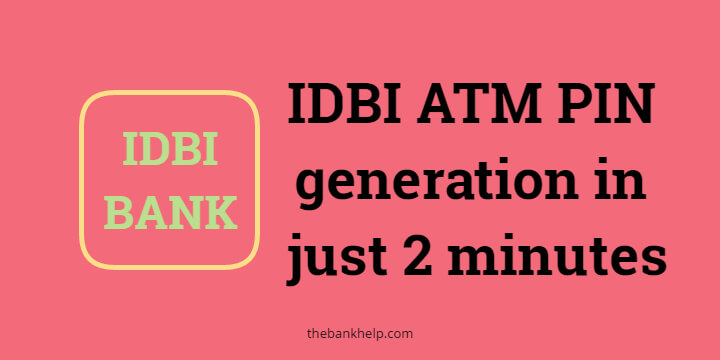 IDBI ATM PIN generation