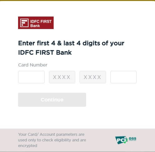 enter first and last four digits of idfc cc
