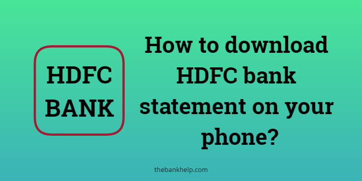 How to do HDFC bank statement download? in just 1 minute 1
