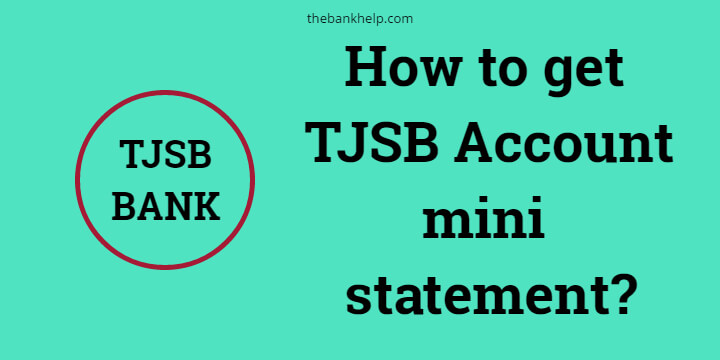 How to get TJSB Account mini statement