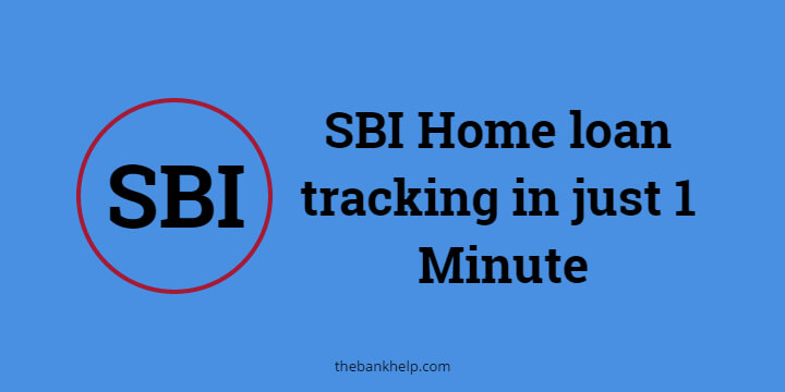 how to do SBI Home loan tracking online? 1