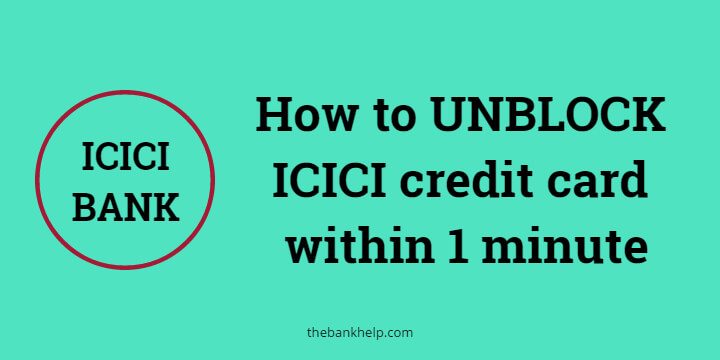 How to UNBLOCK ICICI credit card