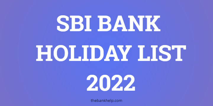 SBI Holiday List 2022