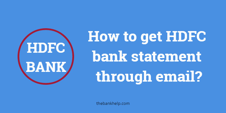 How to get HDFC bank statement through email