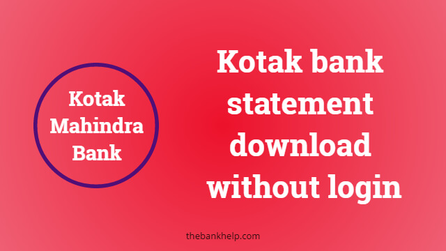 Kotak bank statement download without login