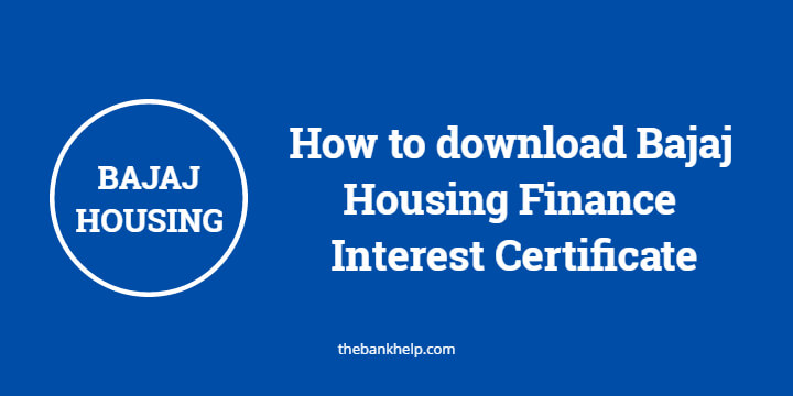 Bajaj Housing Finance interest certificate download