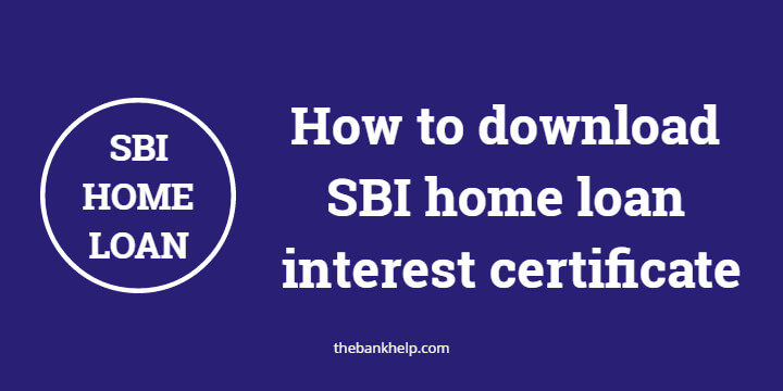 SBI home loan interest certificate download