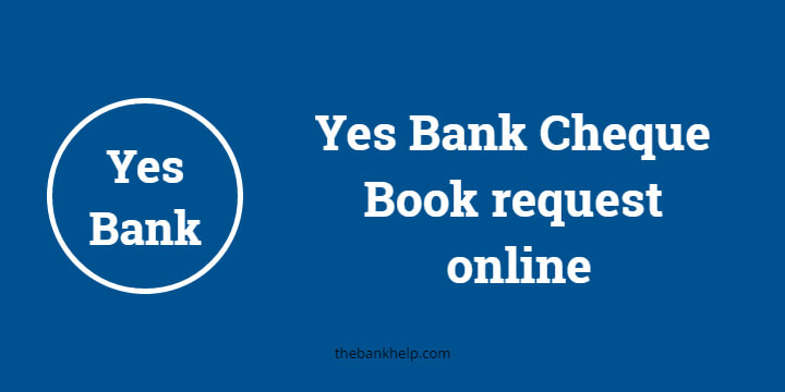 Yes Bank Cheque Book request online