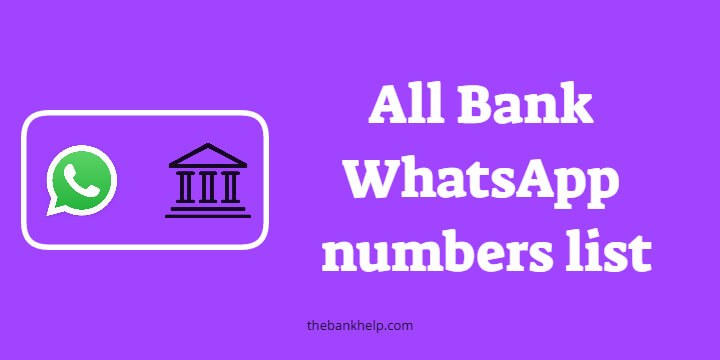 All bank WhatsApp numbers and Credit card WhatsApp numbers list