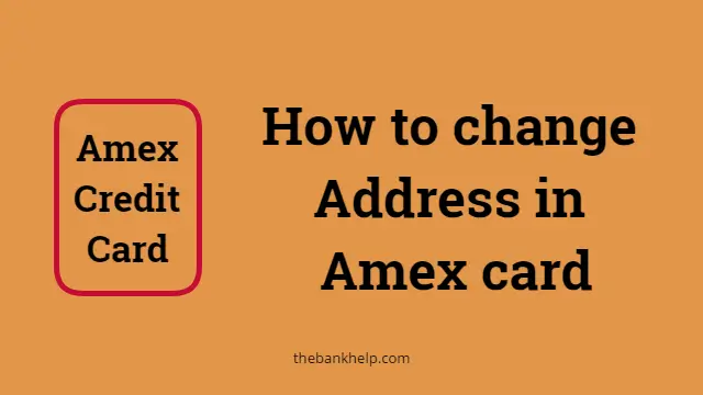 How to change address in Amex card
